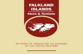 FALKLAND ISLANDS - WordPress.com · Britain forcibly expelled the Argentine population living in the Falkland Islands in 1833 …under the threats of its guns, the British fleet evicted