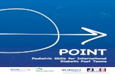 POINT: podiatry for international diabetic foot teams · 2019. 11. 10. · POINT Podiatric Skills for International Diabetic Foot Teams 5 POINT Podiatric Skills for International