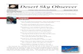The Desert Sky Observer2 Desert Sky Observer have much to look forward to in the coming year. Exciting guest speakers, new dome shows and lots of star parties. Possibly a session on