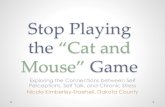 Stop Playing the Cat and Mouse Game - MACCACmaccac.org/agentconference/2019/Stop Playing the Cat and Mouse Game.pdfStop Playing the “Cat and Mouse” Game Exploring the Connections