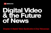 Digital Video & the Future of News - CNN Newsource · video content are best earned by following best practices in how you produce, promote and monetize your video. 2. Follow the