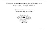 South Carolina Department of Natural Resources · 3 Yr Saltwater Fishing License (Non Res) Required to fish in saltwater, gather ... ID number on it which will make the customer search