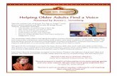 H elping Older Adults Find a Voice - seniortheatre.com€¦ · Presented by Bonnie L. Vorenberg H elping Older Adults Find a Voice Age on Stage TM. Bonnie is also available for keynotes