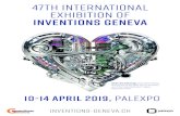 47TH INTERNATIONAL EXHIBITION OF INVENTIONS GENEVA · 2018. 10. 18. · New inventions, services and visitors from all over the world The International Exhibition of Inventions of