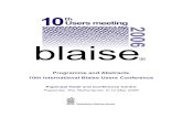 Programme and Abstracts 10th International Blaise Users ... · 12:00-13:30 Lunch (including Poster sessions) 13:30-14:15 Session 3.3: Transformations Chair: Jim O’Reilly Computer
