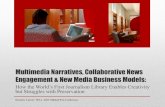 Multimedia Narratives, Collaborative News Engagement & New Multimedia Narratives, Collaborative News