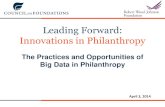 Leading Forward: Innovations in Philanthropy · 4/3/2014  · Leading Forward: Innovations in Philanthropy Blurred Lines and New Approaches to Working with Business, Nonprofits, and