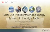 Dual Use Hybrid Power and Energy Systems in the High Arctic · •To identify suitable energy reduction initiatives the use of building/shelter energy modeling tools are beneficial.
