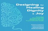 Designing Healing Dignity Joy - Designing for Healing, Dignity, & Joy Designing for Healing, Dignity,