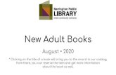 New Adult Books · New Adult Books August • 2020 ... and stigma, impact everyday American lives. Limitless : Upgrade Your Brain, Learn Anything Faster, and ... Design Ideas, and