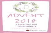 ADVENT - Caritas€¦ · • Advent is the beginning of the liturgical year. Describe why and how new beginnings can be important and can bring hope to people? CARITAS AUSTRALIA EDUCATION