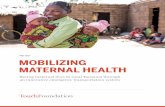 MAY 2017 MOBILIZING MATERNAL HEALTH · integrated transportation program. Touch and our partners prioritized upfront system analysis and analytical modeling to inform the blueprint