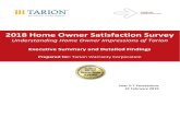2018 Home Owner Satisfaction Survey - Tarion€¦ · o The amount of contact that home owners have with Tarion – The amount of contact with Tarion is highest in Year 2 of the warranty