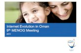 Internet Evolution in Oman th MENOG Meeting Al...Outgoing! 1.3 Mn Emails Per Day! Spam! 98%! Legitimate! 2%! Slide 16! Slide 17! The Road Towards IPv6! Project Details ! Start Date!