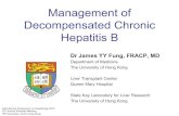 Management of Decompensated Chronic Hepatitis B · 2012. 12. 9. · Decompensated HBV Patients 88% Fontana RJ et al. Gastroenterology 2002;123:719-727 Overall Survival 154 HBV decompensated