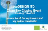 ecoDESIGN ITD, Clean Sky Closing Event · This document is the property of one or more Parties to the Clean Sky Eco-Design ITD consortium and shall not be distributed or reproduced