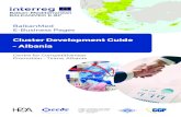 Cluster Development Guide – Albania€¦ · Promotion – Tirana, Albania Cluster Development Guide – Albania. Ela of Alb Febru This pu conten necessa bora a Clu ania ary 201