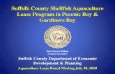 Suffolk County Shellfish Aquaculture Lease Program in ......Jul 30, 2018  · 2018 Application Cycle : Lease Cycle Summary • Informational Meeting • December 15, 2017 • Application