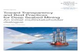 Global Agenda Toward Transparency and Best …...6 Toward Transparency and Best Practices for Deep Seabed Mining The third principle, provide better information and knowledge-sharing