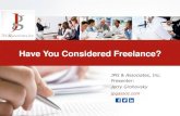 Have You Considered Freelance? you considered Freelance.pdf · feature-benefit brochures, web content for corporate website. ๏ Training—classroom, web -based self study (e-learning),