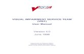 VISUAL IMPAIRMENT SERVICE TEAM (VIST) User Manual · Visual Impairment Service Team V. 4.0 Technical Manual/Security Guide Visual Impairment Service Team V. 4.0 Installation Guide