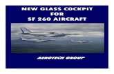 NEW GLASS COCKPIT FOR SF 260 AIRCRAFT - SIAI-Marchetti · The SF 260 aircraft, with its robust structure, aerodynamic design and a powerful 260HP, has proven to be a very effective