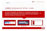 JMN Infotech Pvt. Ltd. · Established in 2012 We "JMN Infotech Pvt. Ltd." are the leading manufacturer, wholesaler and service provider of RFID,Smart Cards and Hardware development.