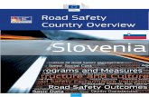 Slovenia - European Commission Slovenia Road Safety . Road Safety Country Overview - SLOVENIA - 2 -