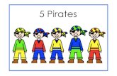 5 Pirates · 5 Pirates e e 4 4 Pirates heading out to sea e 3 3 Pirates with not a lot to do k e 2 1 1 Pirate sitting in the sun e none