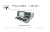 Visual Basic -Chapter 1alumni.cs.ucr.edu/~mshok002/IMEspring2013/Ch01.pdf · Visual Basic, but more powerful. 12 XP vs Vista vs Windows 7 XP Vista Windows 7 . 13 1.2 Windows, Folders,