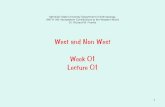 West and Non West Week 01 Lecture 01franker/Week01Westnonwest.pdf · • SEMITIC: A language family including Akkhadian, Amorite, Arabic, Ugaritic, Proto-Canaanite, Hebrew, Eblaite
