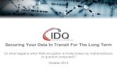 Securing Your Data In Transit For The Long Term · © 2014 ID Quantique SA, Switzerland | page 2 ID Quantique PROPRIETARY Services ID Quantique Photon Counters Quantum Random Number