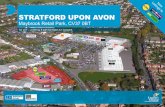 Lettings to New STRATFORD UPON AVON · Stratford Upon Avon is a Warwickshire town situated approximately 22 miles south east of Birmingham. Maybrook Retail Park is located 1 mile