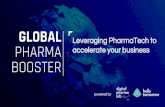 GLOBAL Leveraging PharmaTech to PHARMA accelerate your ... · GLOBAL PHARMA BOOSTER DO NOT SHARE WITHOUT DIGITAL PHARMA LAB OR HELLO TOMORROW EXPLICIT CONSENT Some challenges are