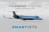 2004 EMBRAER LEGACY 600 - AeroClassifieds Ltd · 6/19/2019  · New Custom 13 PAX Interior by VIP Completions Seats are multi-convertible w/swivel & recline, forward forward-facing