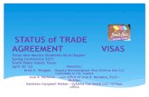 STATUS of TRADE AGREEMENT VISAS...NAFTA - The text of NAFTA was signed on December 17, 1992. It went into force on Jan. 1, 1994. Article 2205 of NAFTA provides that a party may withdraw