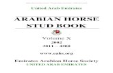 ARABIAN HORSE STUD BOOKeahs.org/StudBooks/UAE Arabian Horse Stud Book Vol X.pdfARABIAN HORSE STUD BOOK Volume X 3811 – 4200 TABLE OF CONTENTS 1. Registered Horses 2. Stud Mares and
