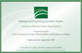 Making and Presenting Scientific Posters · 2019. 9. 18. · Making and Presenting Scientific Posters Prepared by the Oral Papers & Posters Subcommittee and the Education Committee