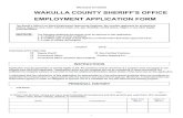 Revised WAKULLA COUNTY ERIFF'S OFFICE EMPLOYMENT …€¦ · Revised 01/2020 WAKULLA COUNTY SHERIFF'S OFFICE EMPLOYMENT APPLICATION FORM The Sheriff's Office is an Equal Employment
