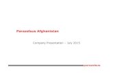 Company Presentation – July 2015 Afghnistan... · Company Presentation – July 2015 . company intro Headquartered in Kabul supporting the medical equipment and pharmaceutical vertical