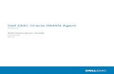 Dell EMC Oracle RMAN Agent · 2020. 8. 18. · Dell EMC Oracle RMAN Agent Version 4.5 Administration Guide 302-004-149 REV 04