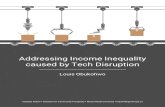 Addressing Income Inequality caused by Tech Disruption · surrounding disruption caused by technology. Calgary can embrace technological disruption by encouraging digital collaboration