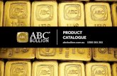 PRODUCT CATALOGUE - Pallion€¦ · Through our network of offices and dealers in Australia and Hong Kong (SAR), ABC Bullion provides the following services: • Bullion Sales, Trading