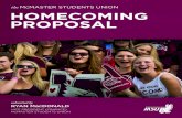 McMASTER STUDENTS UNION HOMECOMING PROPOSAL · The football game is the staple event for homecoming and the centre of the events for the weekend. With this proposal we are aiming