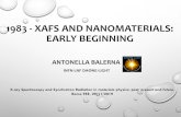 1983 -XAFS AND NANOMATERIALS: EARLY BEGINNING€¦ · X-ray Spectroscopy and Synchrotron Radiation in materials physics: past ... J. Schwinger Nobel Prize 1965 Classical Relativistic