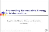 Promoting Renewable Energy in Maharashtra · 2019. 5. 16. · Biomass Power 8.0 GW 0.35 GW Solar PV (grid) 3 MW 0 Geothermal Power 0 0 Solar Thermal Power (CSP) 0 0 Total renewable