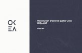 Presentation of second quarter 2019 OKEA ASA · The Company's securities have not been and will not be registered under the US Securities Act of 1933, as amended (the "US Secur ities