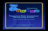 Pregnancy Risk Assessment Monitoring System · a doctor, nurse, or other health care worker before your baby was born to get checkups and advice about pregnancy. (It may help to look