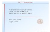 Lepton Number Violating Supersymmetryhome.fnal.gov/~skands/slides/dissertation.pdf · Ph.D. Dissertation PHENOMENOLOGICAL STUDIES ON SUPERSYMMETRY AND THE STRONG FORCE Peter Zeiler