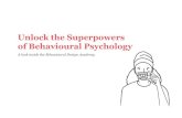 Unlock the Superpowers of Behavioural Psychology · 2019. 8. 14. · DESIGN CANVAS™ downloadable tool MATERIALS How to overcome barriers when interviewing master class KNOWLEDGE